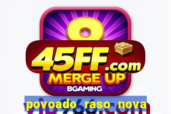 povoado raso nova soure bahia